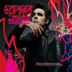 JON SPENCER & The HITmakers - Spencer Gets It Lit Ltd LP